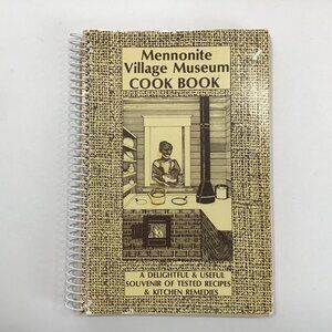 Mennonite Heritage Village Cook Book Coil-Bound